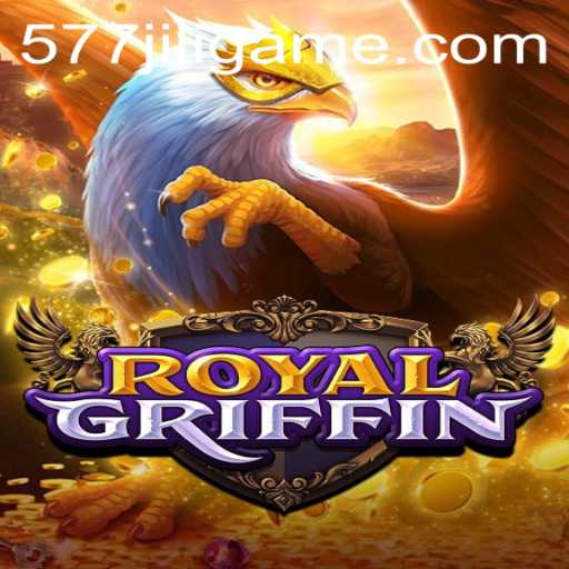 RoyalGriffin: An Epic Adventure Awaits with 577jili